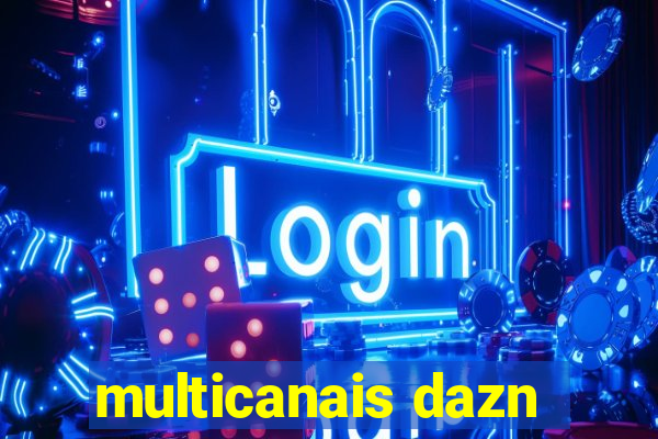 multicanais dazn